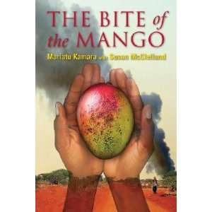   BITE OF THE MANGO  OS] Mariatu(Author) ; McClelland, Susan(With
