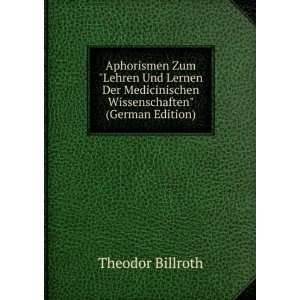   Wissenschaften (German Edition) Theodor Billroth Books