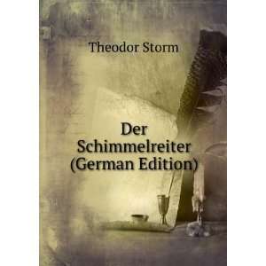  Der Schimmelreiter (German Edition) Theodor Storm Books