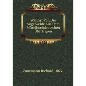  Walther Von Der Vogelweide Aus Dem Mittelhochdeutschen Ã 