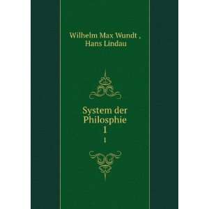   der Philosphie. 1 Hans Lindau Wilhelm Max Wundt   Books
