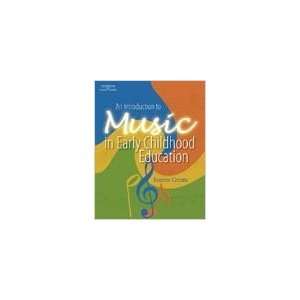   An Introduction to Music in Early Childhood Education 