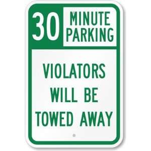  30 Minute Parking, Violators Will Be Towed Away Engineer 