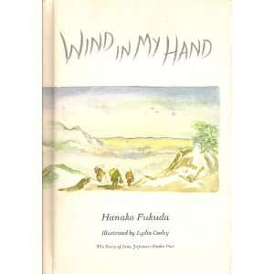  Wind in My Hand The Story of Issa, Japanese Haiku Poet 