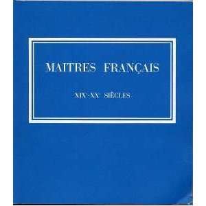  Maitres Francais XIX XX SIECLES Galery Schmit Catalog 1979 