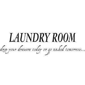  DROP YOUR DRAWERS TODAY Laundry Room Wall Decor 