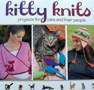 Kitty Knits Projects for Cats & Their People New 80 Pg  