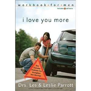  Workbook for Men How Everyday Problems Can Strengthen Your Marriage 