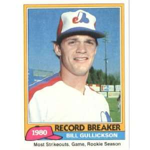  1981 Topps # 203 Bill Gullickson RB Montreal Expos 