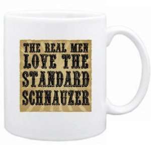    The Real Men Love The Standard Schnauzer  Mug Dog